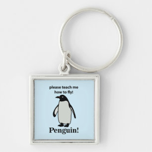 Pinguin Bitte Lehre Mich Fliegen Lustiger Pinguin Schlüsselanhänger