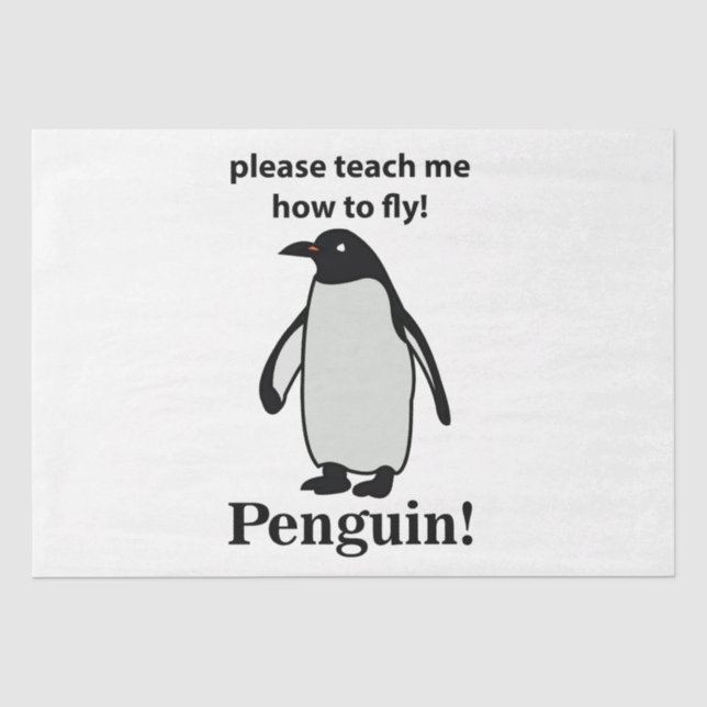 Pinguin bitte lehre mich, wie man den sonnigen Pin Seidenpapier (Vorderseite)