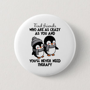Pinguin findet Freunde, die genauso verrückt sind Button
