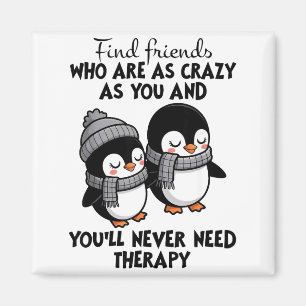 Pinguin findet Freunde, die genauso verrückt sind Magnet