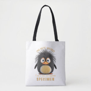 Pinguin ich bin nicht sonderlich seltsam, ich bin tasche