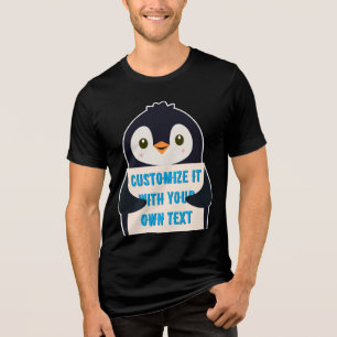 Pinguin-Maskottchen hält ein Schild für benutzerde Tri-Blend Shirt