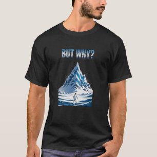 Pinguin-Meme, aber warum lustiges Shirt, Internet- T-Shirt
