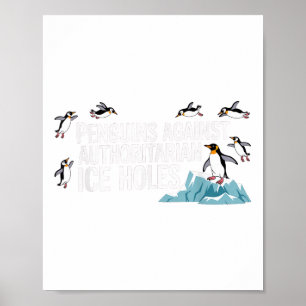 Pinguine gegen autoritäre Eislöcher Poster