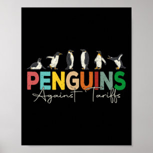 Pinguine gegen den Spaß von Zöllen - Tierschutzrüc Poster