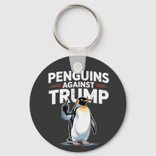Pinguine gegen Trump Anti-Trump-Widerstandstruppen Schlüsselanhänger