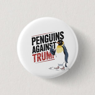 Pinguine gegen Trump gegen Trump USA Button