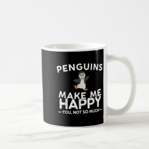 Pinguine machen mich glücklich, du nicht so sehr L Kaffeetasse