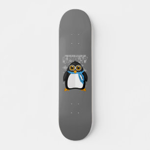 Pinguine machen mich glücklich skateboard