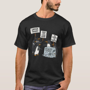 Pinguine protestieren gegen Zölle Funny Pinguin Ta T-Shirt