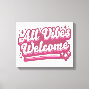 Pink All Vibes Begrüßung Typografie Leinwanddruck