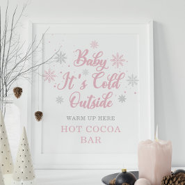 Pink Baby Es ist kalt draußen Hot Cocoa Bar Poster