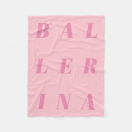 Pink Ballerina Text Design for Ballet Dancers Fleecedecke