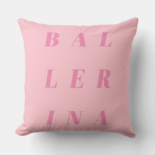 Pink Ballerina Text Design for Ballet Dancers Kissen (Vorderseite)