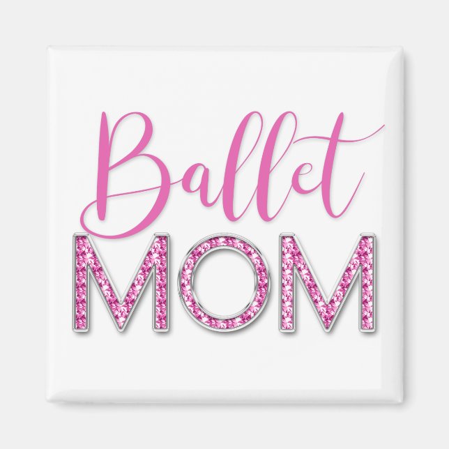 Pink Ballet Mama Sparkle Diamond Typografy Magnet (Vorne)