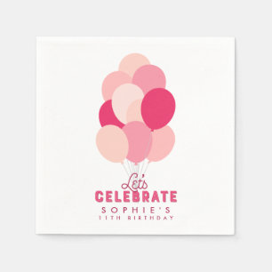 Pink Balloons Feiern wir jedes Alter zum Geburtsta Serviette