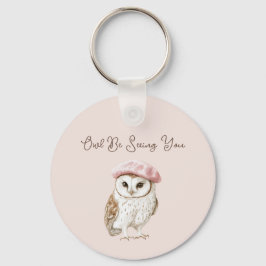 Pink Beret Brown White Owl Be Seeing You Schlüsselanhänger