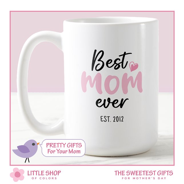 Pink Best Mama Ever Mother Day Kaffeetasse (Von Creator hochgeladen)