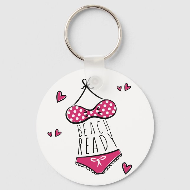 Pink Bikini Beach Ready Slogan Schlüsselanhänger (Vorderseite)