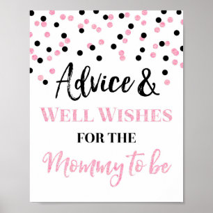 Pink Black Confetti Ratschlag für die Mama zu unte Poster