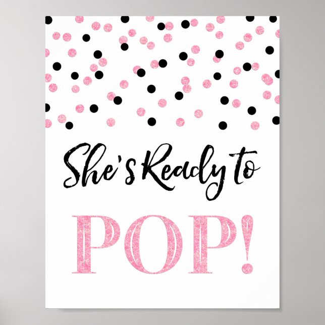 Pink Black Confetti Sie ist bereit zum Pop Untersc Poster (Vorne)