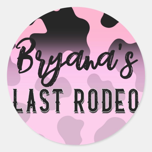 Pink & Black Cowgirl Letztes Rodeo Bachelorette Runder Aufkleber (Vorderseite)