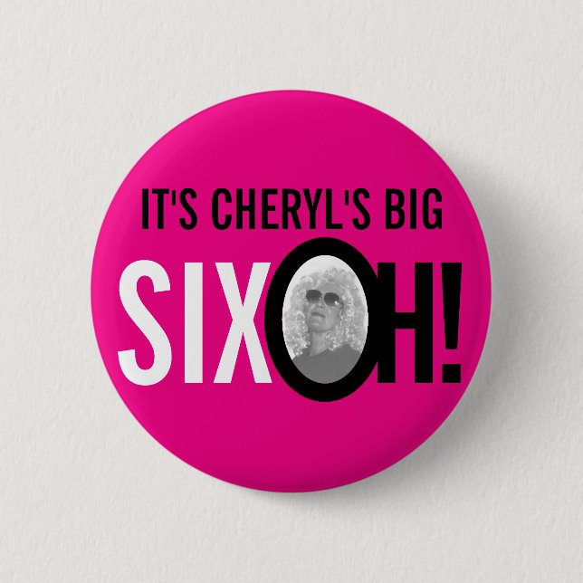 Pink black white 60th SIXOH! photo birthday Button (Vorderseite)