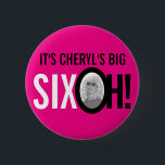 Pink black white 60th SIXOH! photo birthday Button<br><div class="desc">Bright hot pink,  white and black 60th birthday SIXOH! Bright graphic retro-style button pin badge customize with your own name and photo in the O of OH. Other matching items are available. Unique design by Sarah Trett for www.mylittleeden.com only on Zazzle.</div>