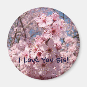 Pink Blossoms magnet I Love You Sis! mangets