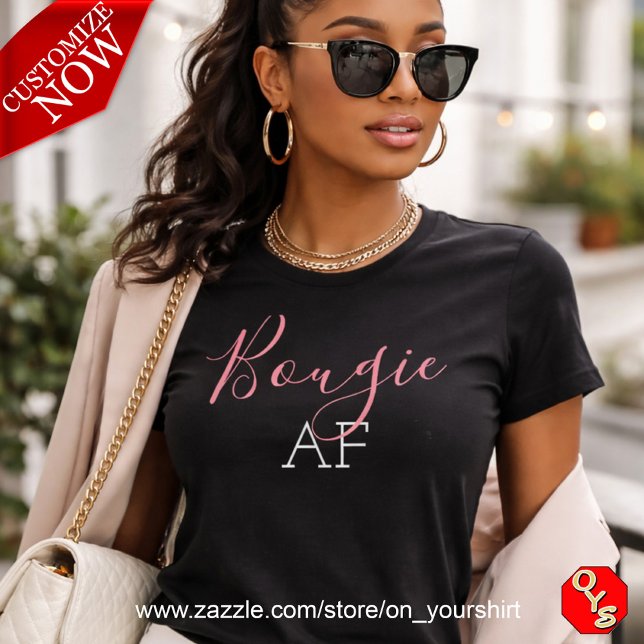 Pink Bougie AF T-Shirt (Von Creator hochgeladen)