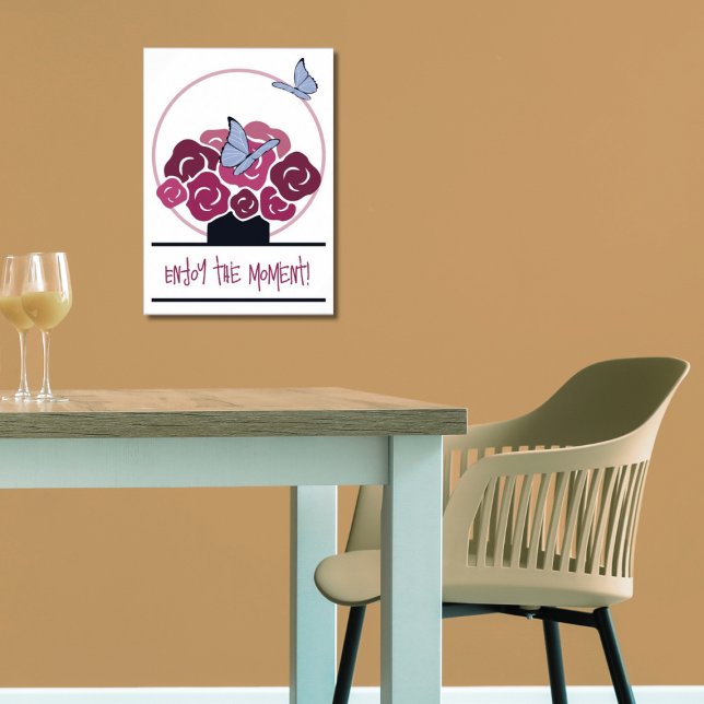Pink Bouquet & Butterflies Genießen Sie den Moment Poster (Bouquet and Butterflies, Enjoy the Moment)