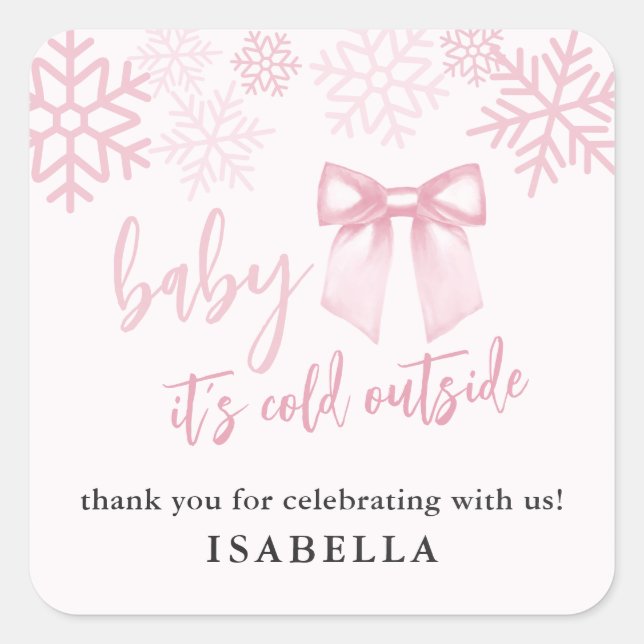 Pink Bow Baby Its Cold Outside Baby Shower Quadratischer Aufkleber (Vorderseite)