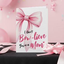 Pink Bow Cute New Mom Funny Happy Mother's Day Karte