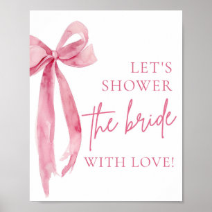 Pink Bow Lass uns die Liebe mit dem Zeichen dusche Poster