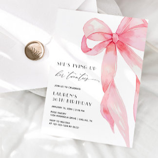 Pink Bow She's Tying Up Her Twenties 30th Birthday Einladung