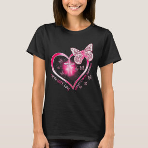 Pink Butterfly Cross Faith Hope Liebe Brustkrebs T-Shirt