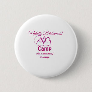 Pink Camp Bridesmaid geben Name Datum Jahr Bachelo Button