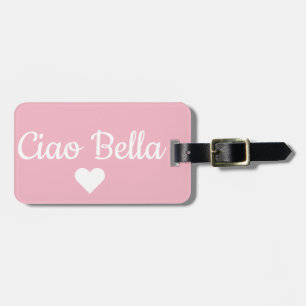 Pink Ciao Bella Gepäck Gepäckanhänger