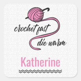 PInk Crochet Fast, Die Quadratischer Aufkleber
