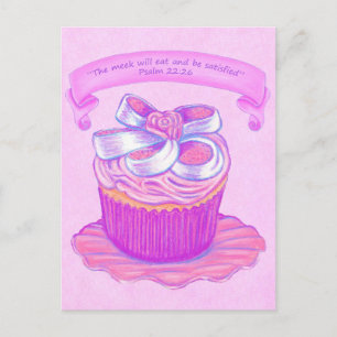 Pink Cupcake~Eat & Be Satisture Scripture Postcard Postkarte