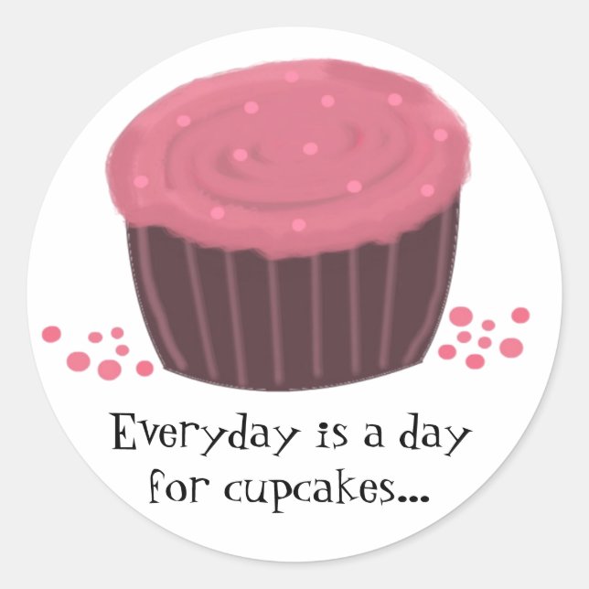 Pink Cupcake mit Niedlichem Sprichwort Runder Aufkleber (Vorderseite)
