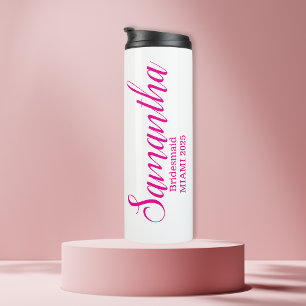 Pink Custom Bridesmaid Name Thermosbecher