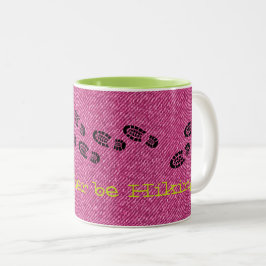 Pink Denim, ich WÜRDE JETZT Boots WANDERN. Zweifarbige Tasse