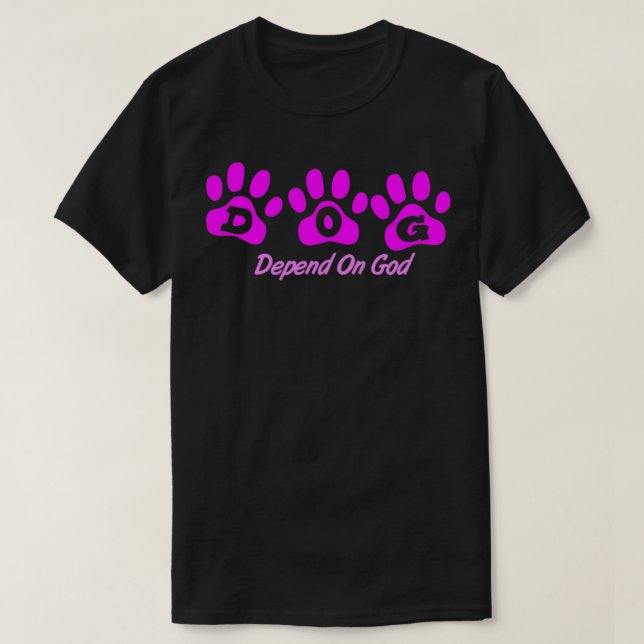 Pink DOG Abhängig von Gott T-Shirt (Design vorne)
