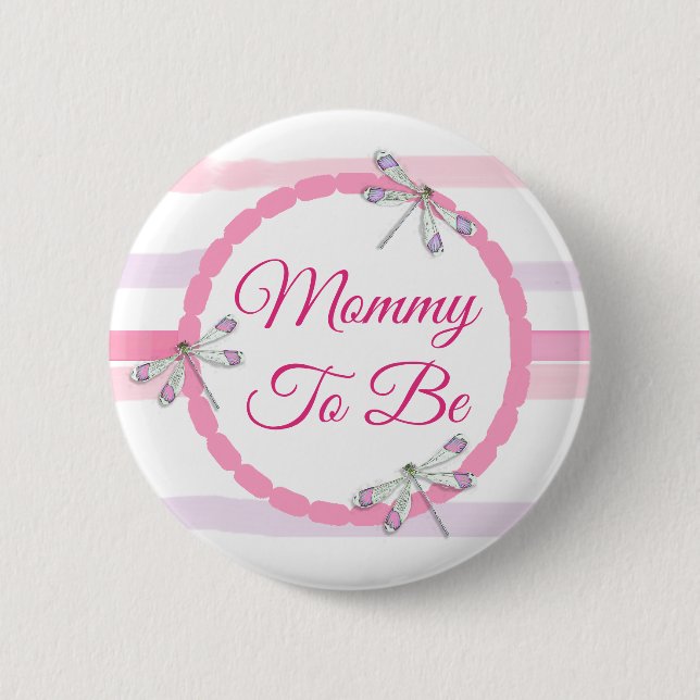 Pink Dragonfly Mommy wird Kinderdusche Button (Vorderseite)