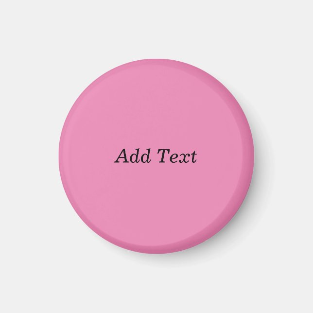Pink Erstellen Sie Ihre eigene Textevorlage hinzuf Magnet (Vorne)