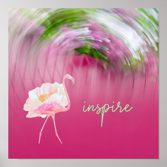 Pink Flamingo Inspirational Saying Inspire Quote  Poster (Vorne)
