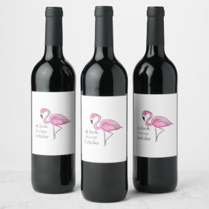 Pink Flamingo Oh Flock Es ist mein Geburtstagsgesc Weinetikett