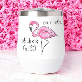 Pink Flamingo Oh Flock Ich bin 30 Geburtstag Custo