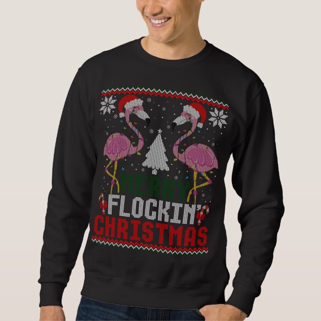 Pink Flamingos Santa Merry Flockin Weihnachten Ugl Sweatshirt (Vorderseite)
